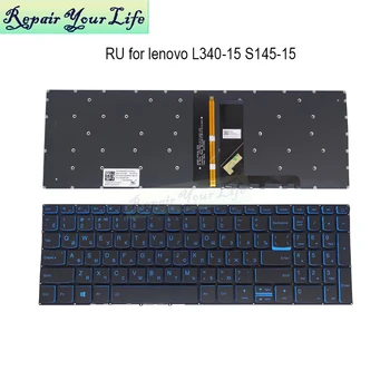 Новата BG Руска Клавиатура с подсветка За Lenovo IdeaPad L340-15IWL L340-15API L340-17API S145-15IWL S145-15IKB 330-17IKB SN20M61485