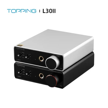 Усилвател за слушалки TOPPING L30 II NFCA 6,35 ММ 3500 Mw × 2 Аудио предусилителя с висока резолюция 560 Mw × 2 Усилвател Hi-Fi